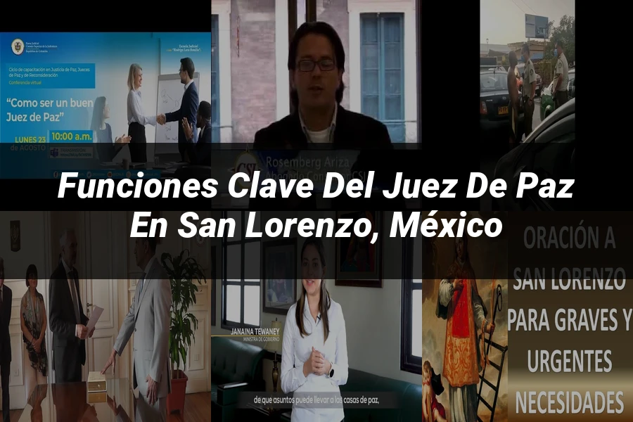 "Funciones Clave del Juez de Paz en San Lorenzo, México"