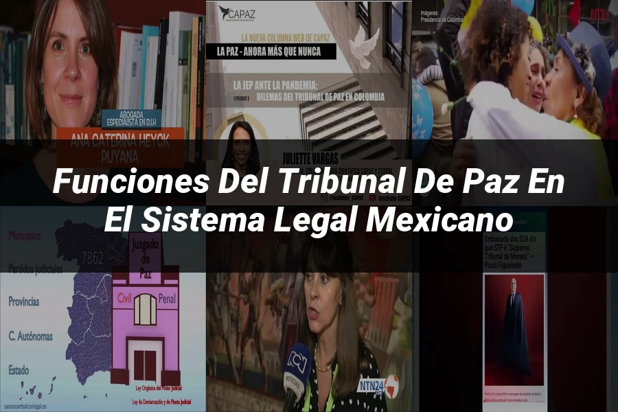 "Funciones del Tribunal de Paz en el Sistema Legal Mexicano"