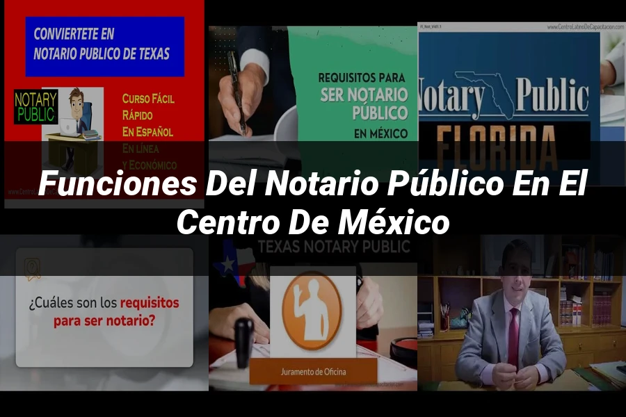 "Funciones del notario público en el centro de México"