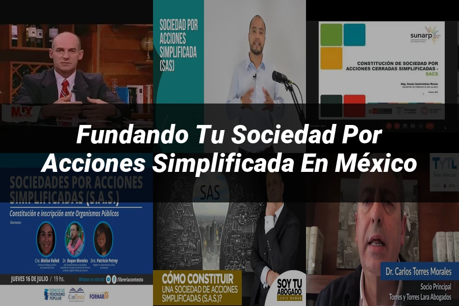"Fundando tu Sociedad por Acciones Simplificada en México"