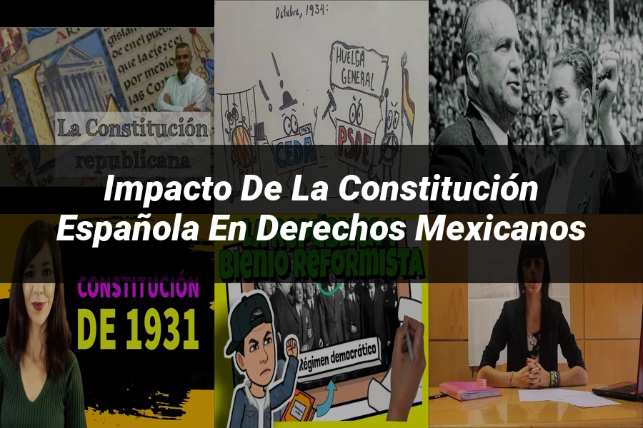 "Impacto de la Constitución Española en Derechos Mexicanos"