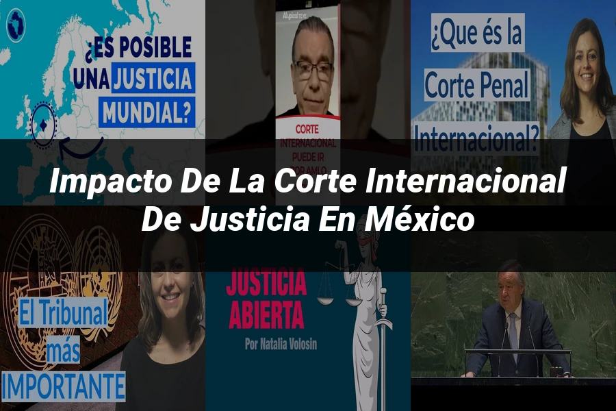 "Impacto de la Corte Internacional de Justicia en México"