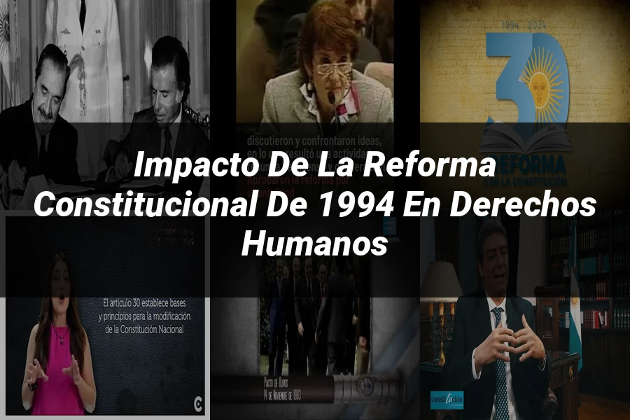 "Impacto de la reforma constitucional de 1994 en derechos humanos"