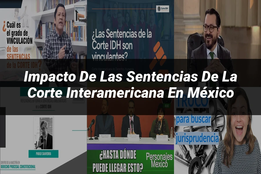"Impacto de las sentencias de la Corte Interamericana en México"