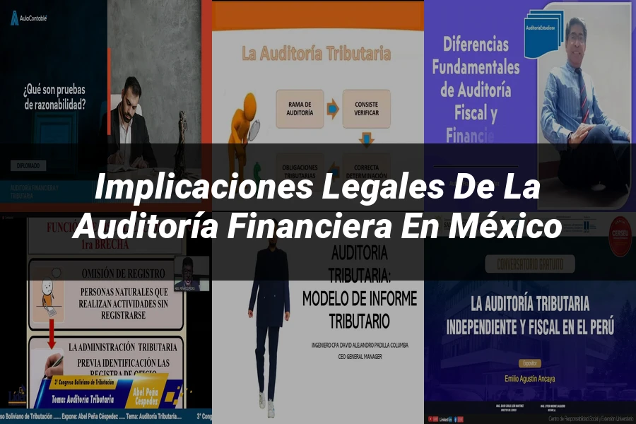 "Implicaciones Legales de la Auditoría Financiera en México"