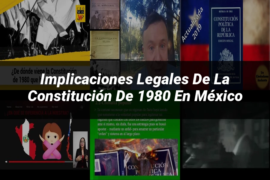 "Implicaciones Legales de la Constitución de 1980 en México"