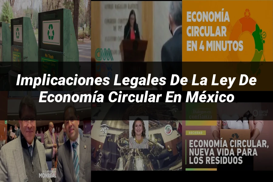 "Implicaciones Legales de la Ley de Economía Circular en México"