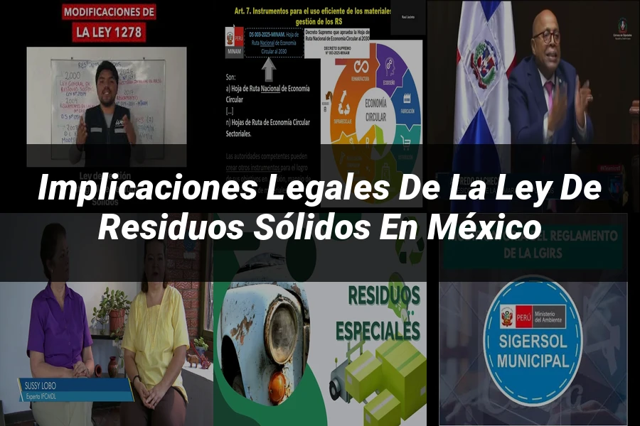 "Implicaciones Legales de la Ley de Residuos Sólidos en México"