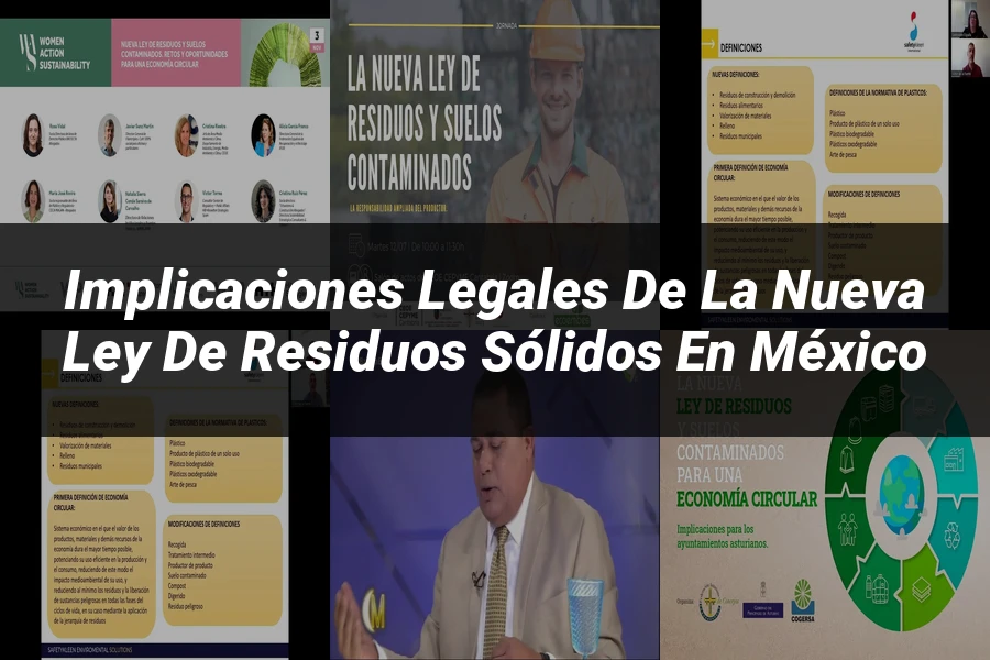 "Implicaciones Legales de la Nueva Ley de Residuos Sólidos en México"