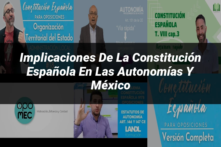 "Implicaciones de la Constitución Española en las Autonomías y México"