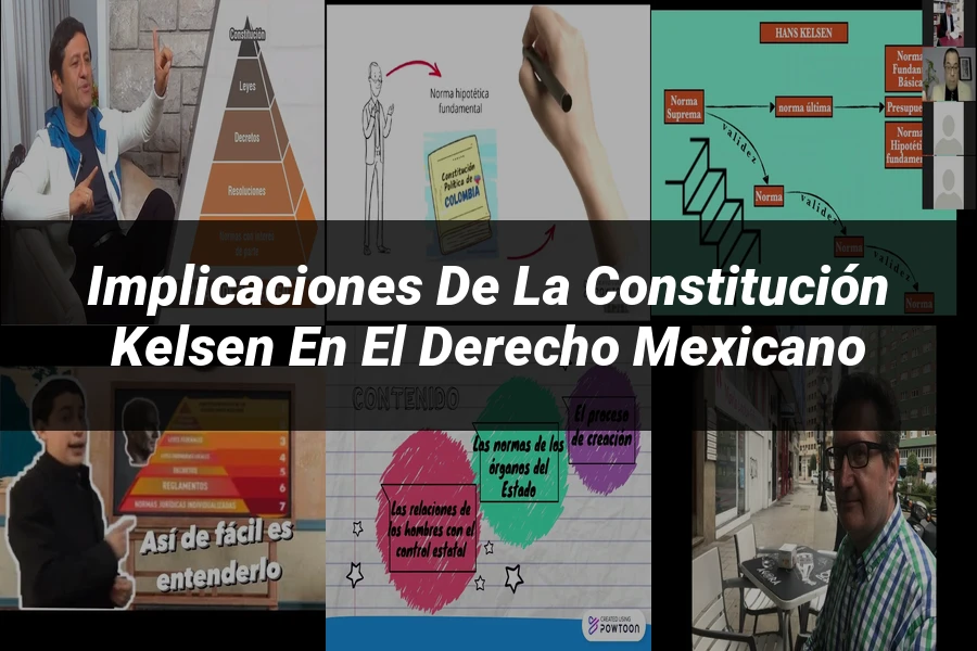 "Implicaciones de la Constitución Kelsen en el Derecho Mexicano"