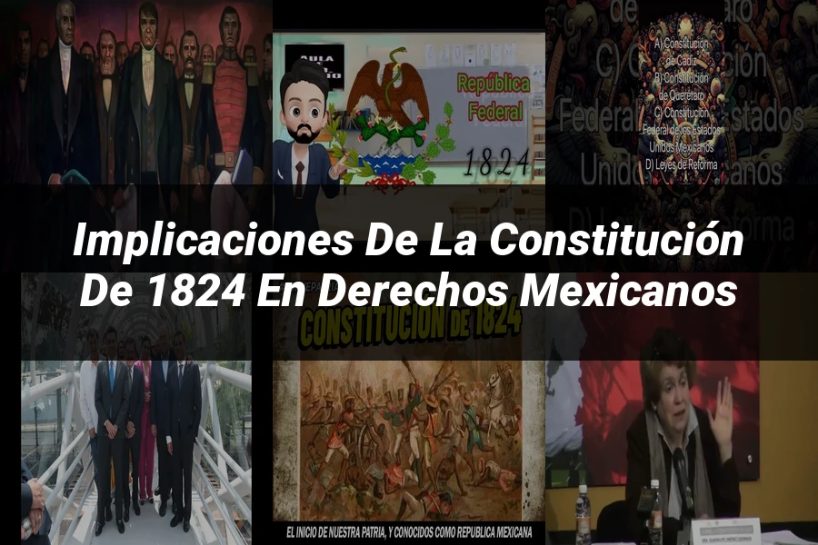 "Implicaciones de la Constitución de 1824 en Derechos Mexicanos"