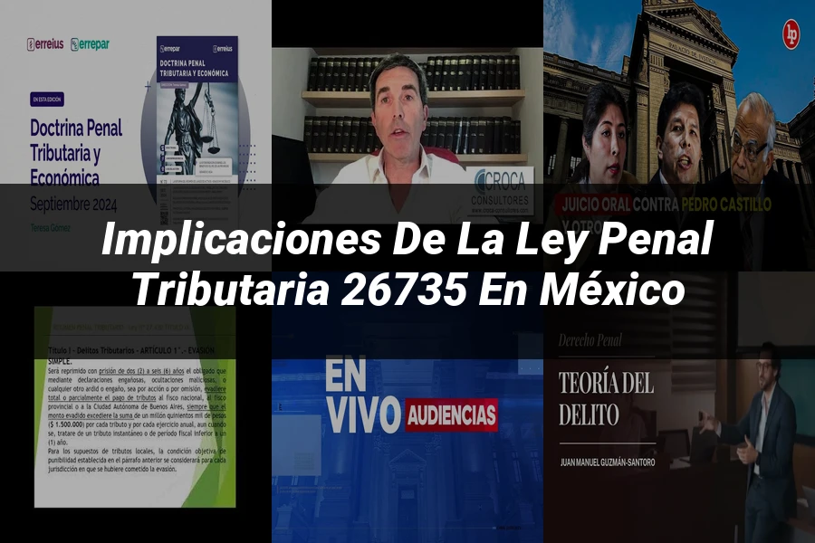 "Implicaciones de la Ley Penal Tributaria 26735 en México"