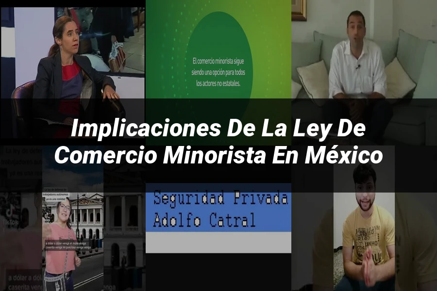 "Implicaciones de la Ley de Comercio Minorista en México"