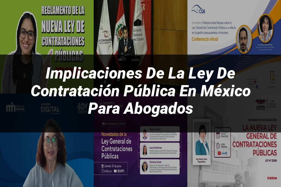 "Implicaciones de la Ley de Contratación Pública en México para Abogados"