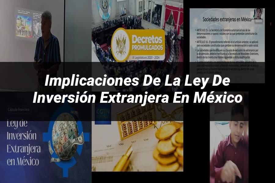 "Implicaciones de la Ley de Inversión Extranjera en México"