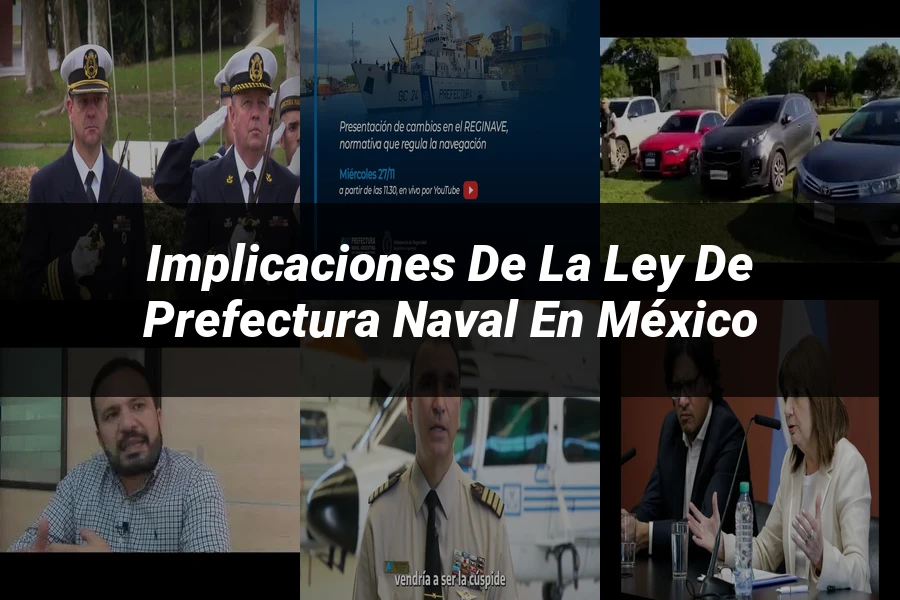 "Implicaciones de la Ley de Prefectura Naval en México"