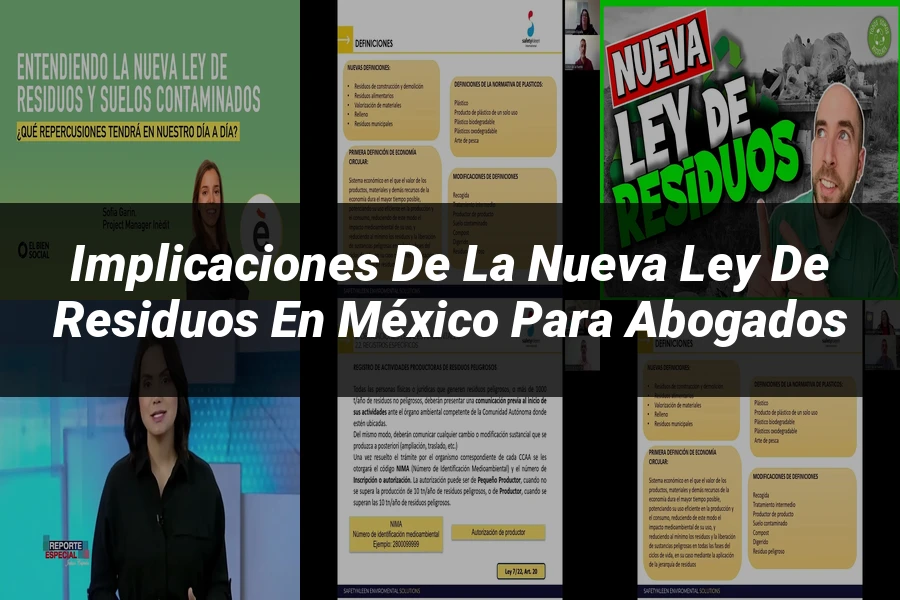 "Implicaciones de la Nueva Ley de Residuos en México para Abogados"