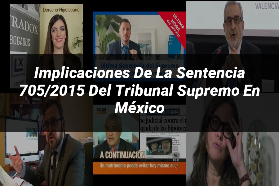 "Implicaciones de la Sentencia 705/2015 del Tribunal Supremo en México"