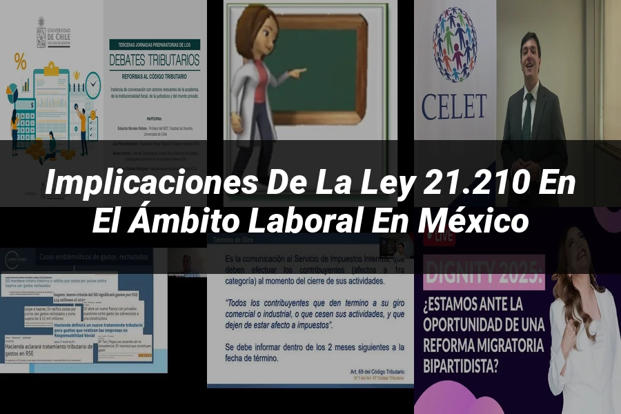 "Implicaciones de la ley 21.210 en el ámbito laboral en México"