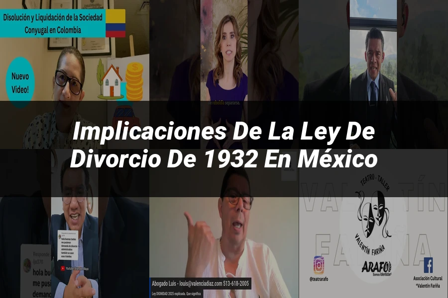 "Implicaciones de la ley de divorcio de 1932 en México"