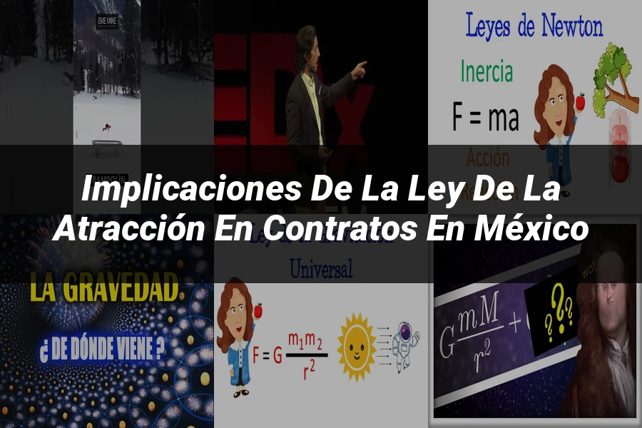 "Implicaciones de la ley de la atracción en contratos en México"