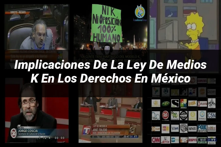 "Implicaciones de la ley de medios k en los derechos en México"