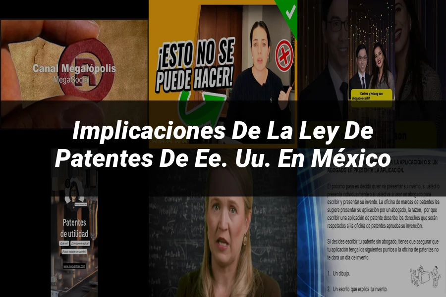 "Implicaciones de la ley de patentes de EE. UU. en México"