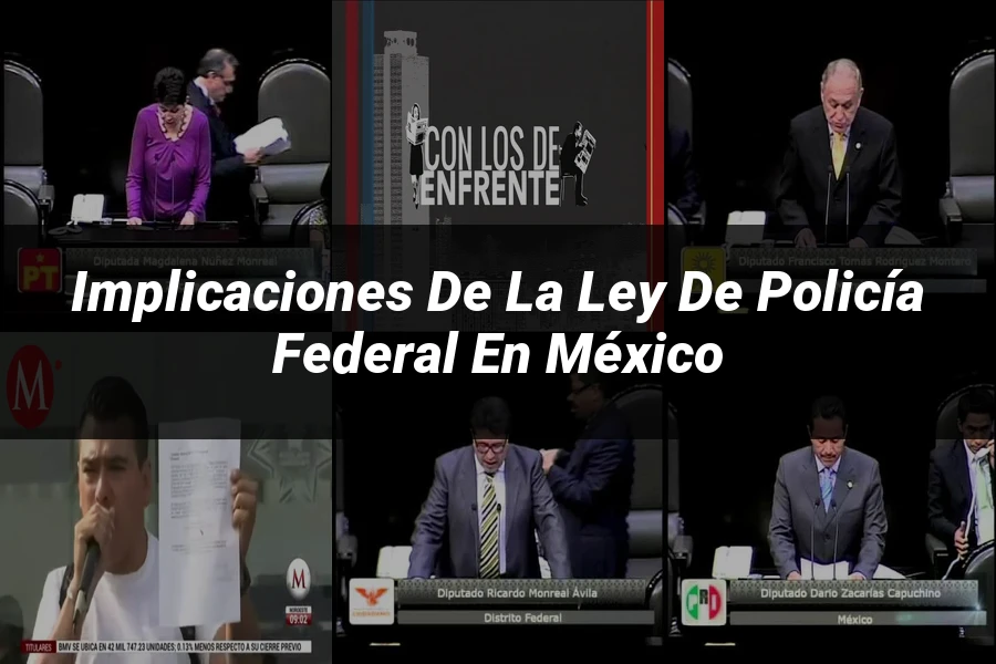 "Implicaciones de la ley de policía federal en México"