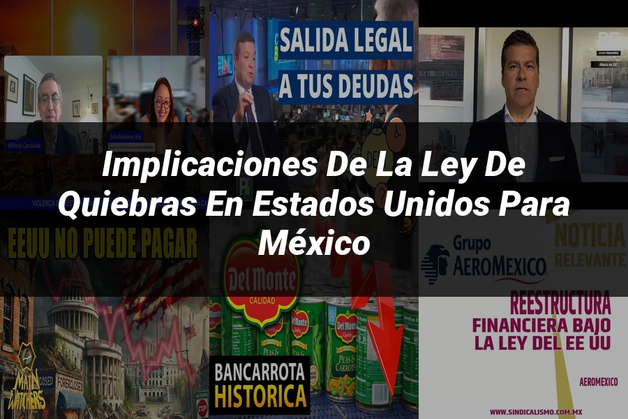 "Implicaciones de la ley de quiebras en Estados Unidos para México"