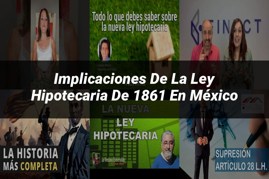 "Implicaciones de la ley hipotecaria de 1861 en México"