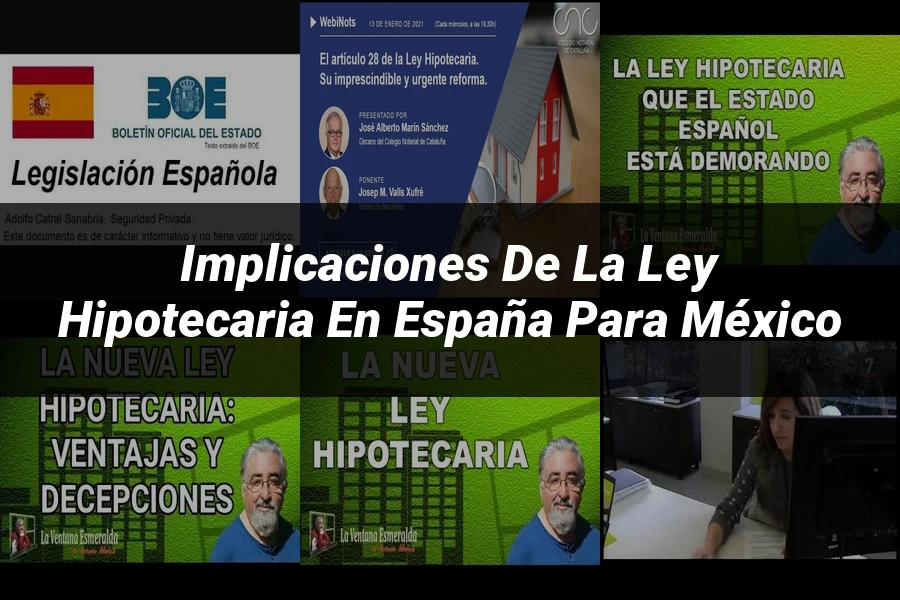 "Implicaciones de la ley hipotecaria en España para México"