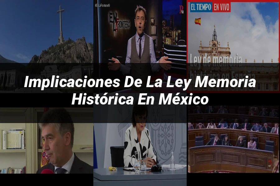 "Implicaciones de la ley memoria histórica en México"