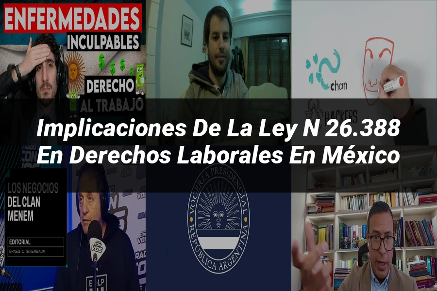"Implicaciones de la ley n 26.388 en derechos laborales en México"