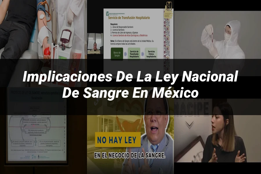 "Implicaciones de la ley nacional de sangre en México"