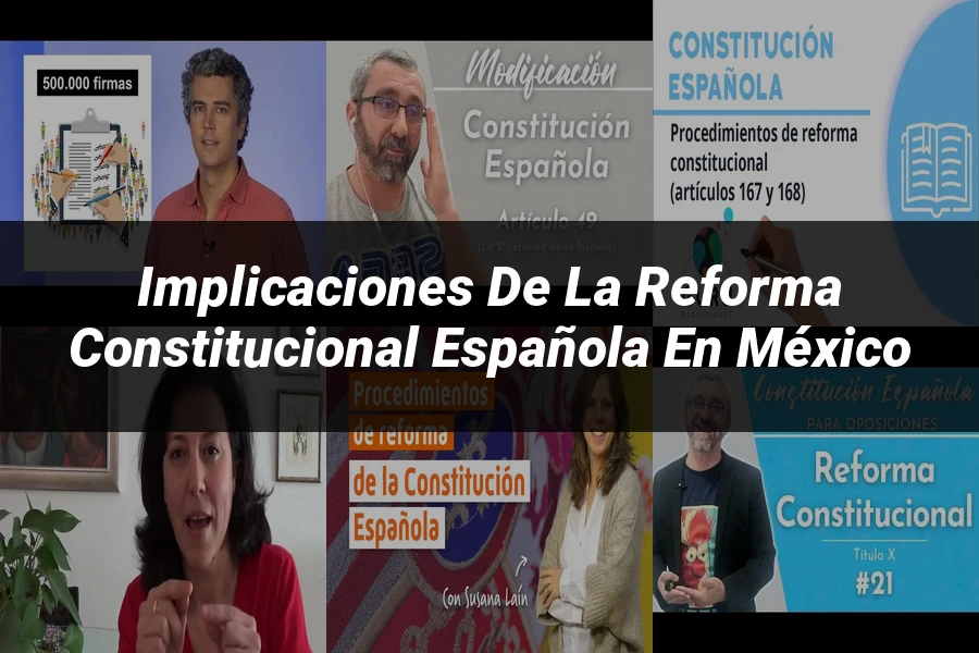 "Implicaciones de la reforma constitucional española en México"