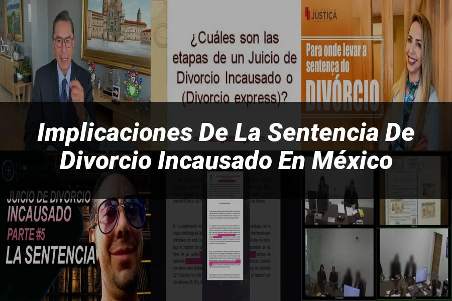 "Implicaciones de la sentencia de divorcio incausado en México"