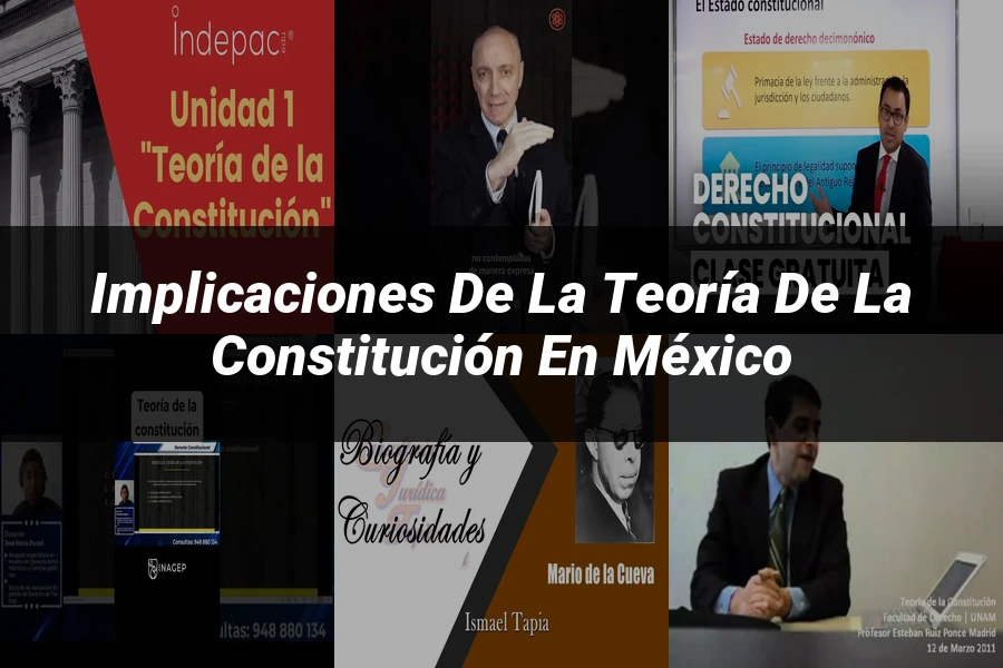 "Implicaciones de la teoría de la constitución en México"