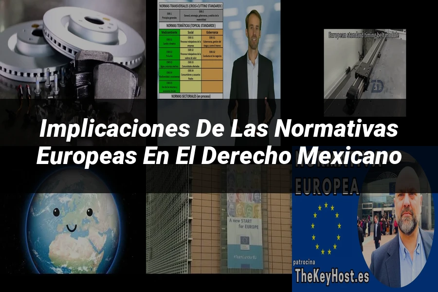 "Implicaciones de las normativas europeas en el derecho mexicano"