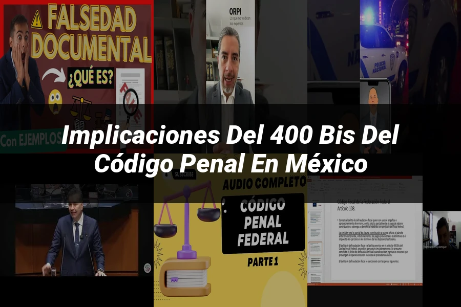"Implicaciones del 400 bis del código penal en México"