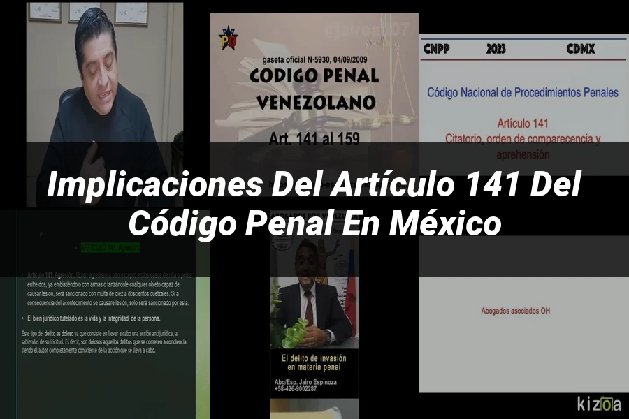 "Implicaciones del Artículo 141 del Código Penal en México"