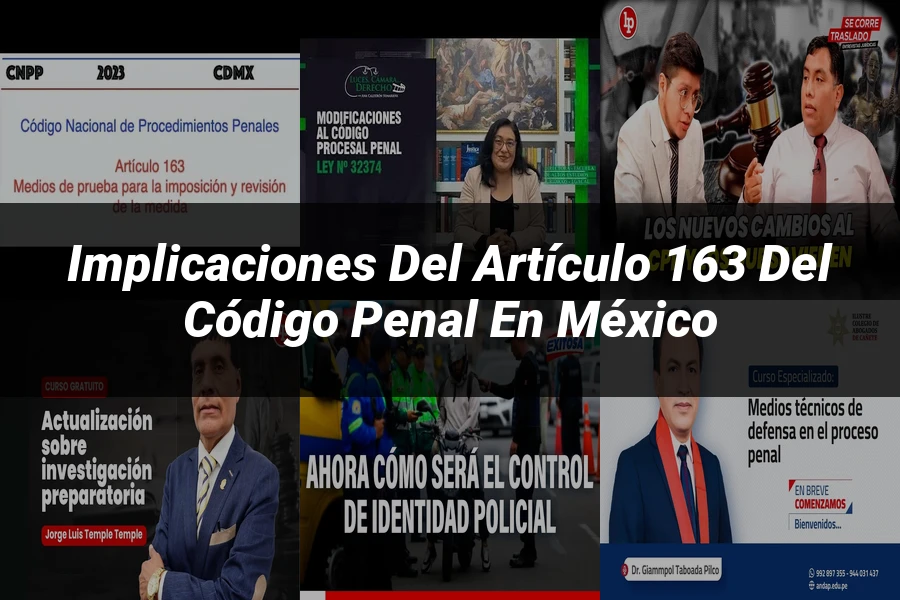 "Implicaciones del Artículo 163 del Código Penal en México"