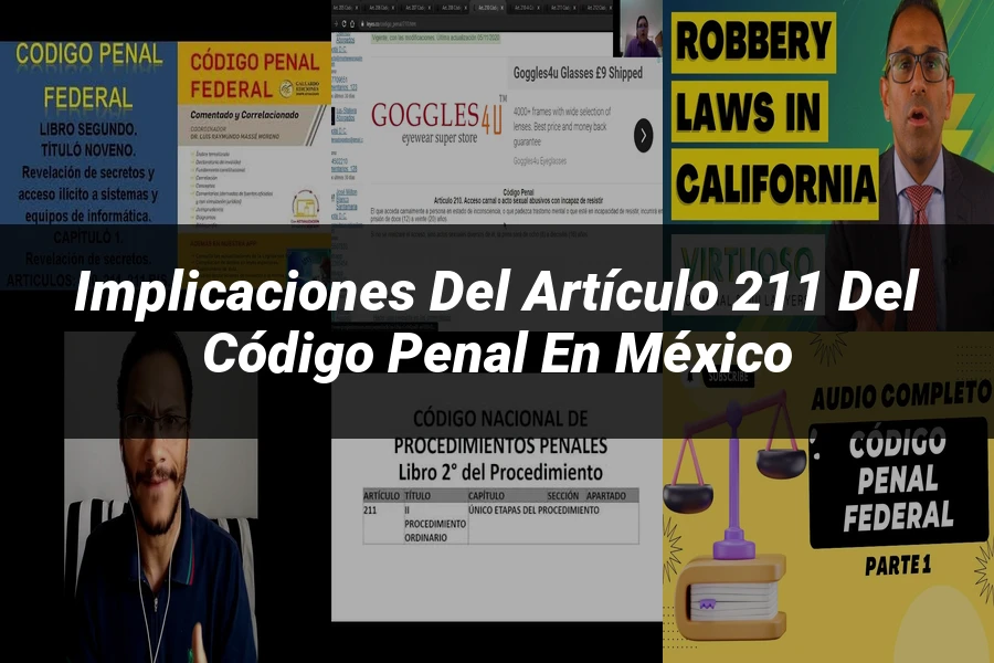 "Implicaciones del Artículo 211 del Código Penal en México"