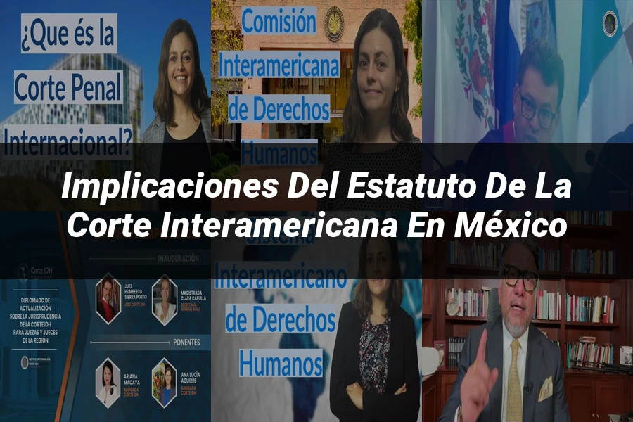 "Implicaciones del Estatuto de la Corte Interamericana en México"