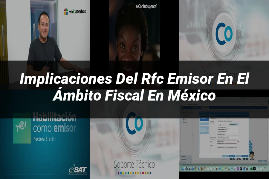 "Implicaciones del RFC emisor en el ámbito fiscal en México"