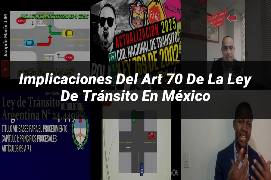 "Implicaciones del art 70 de la ley de tránsito en México"