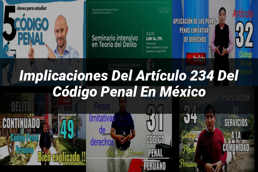 "Implicaciones del artículo 234 del Código Penal en México"