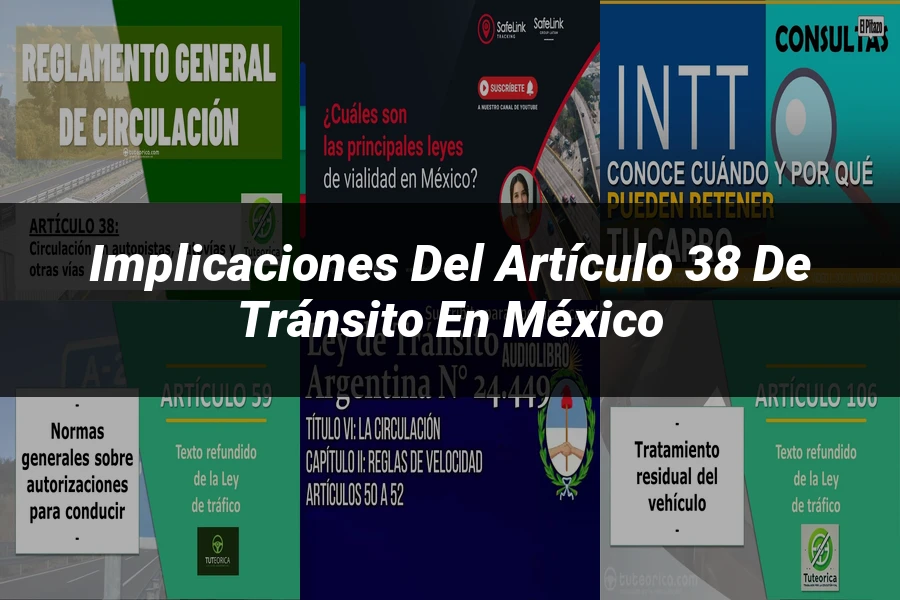 "Implicaciones del artículo 38 de tránsito en México"