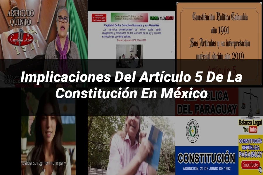 "Implicaciones del artículo 5 de la Constitución en México"