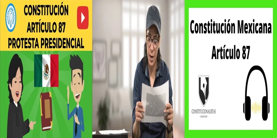 "Implicaciones del artículo 87 de la Constitución en México"